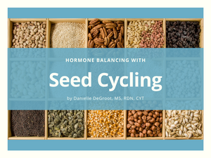 Hormone Balancing with Seed Cycling